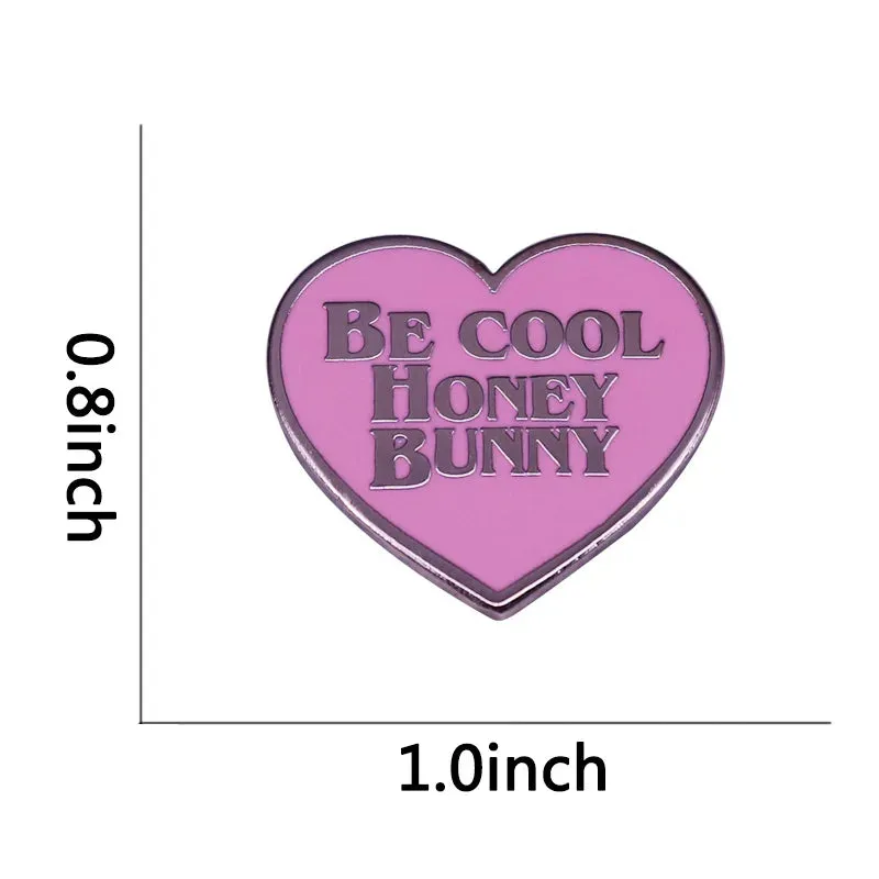 Pulp Fiction Be Cool Honey Bunny Enamel Pin