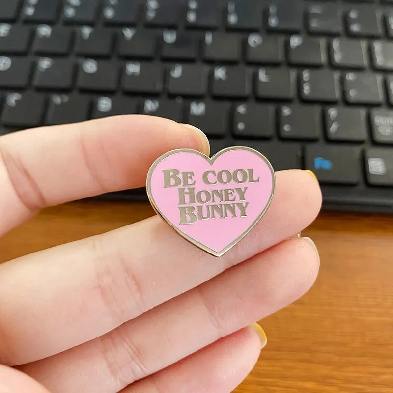 Pulp Fiction Be Cool Honey Bunny Enamel Pin