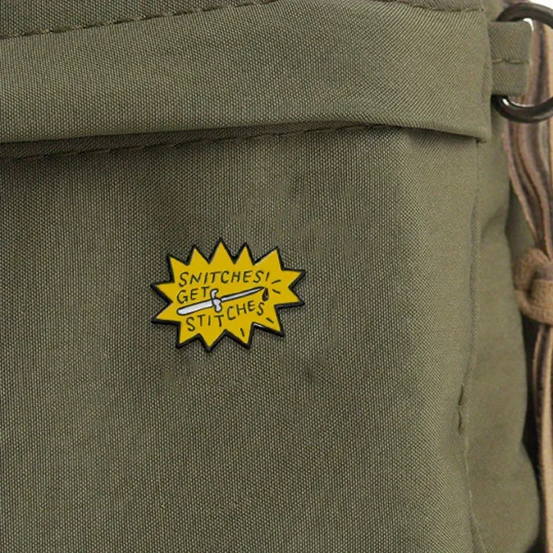 "Snitches Get Stitches" Enamel Pin Badge