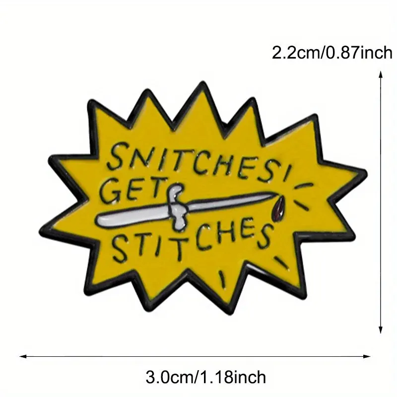 "Snitches Get Stitches" Enamel Pin Badge
