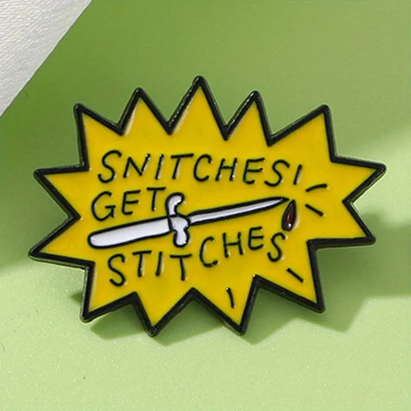 "Snitches Get Stitches" Enamel Pin Badge